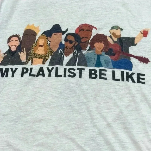 My Playlist Be Like …-2 tone tee t-shirt Graffic novelty band tee - Picture 2 of 6